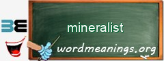 WordMeaning blackboard for mineralist